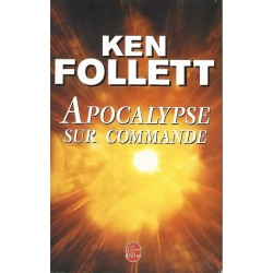 Apocalypse sur commande, Ken Follett