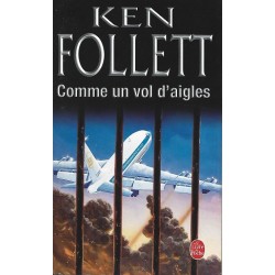 Comme un vol d'aigles, Ken Follett