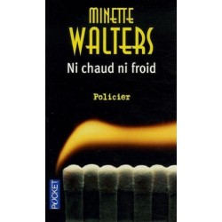 Ni Chaud Ni Froid, Minette Walters