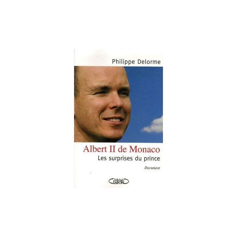 Albert II De Monaco : Les Surprises Du Prince