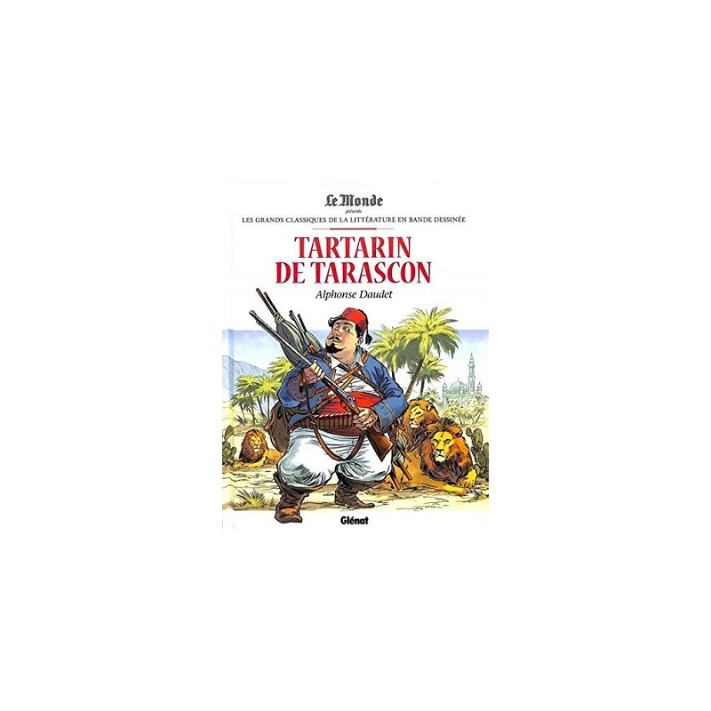 Tartarin de Tarascon Tome 21 Les grands classiques de la littérature en BD