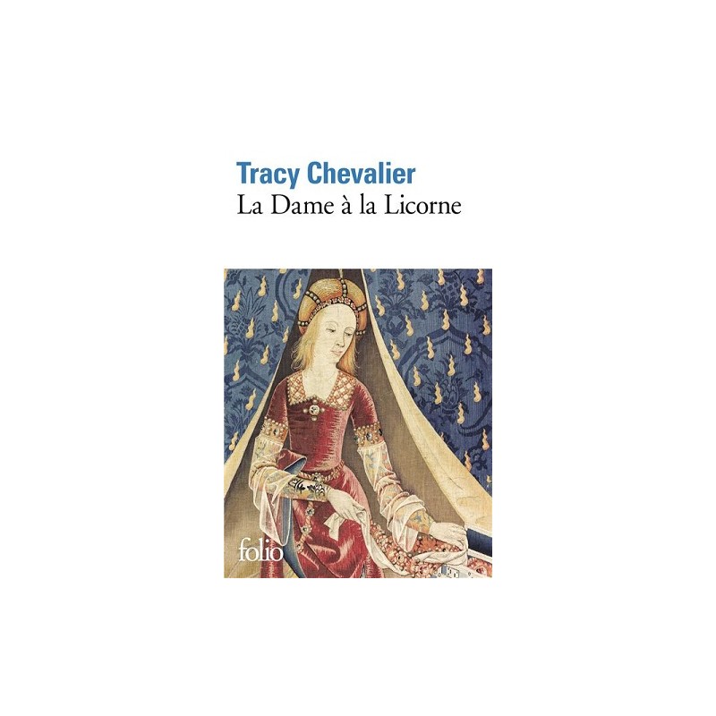 La Dame à la Licorne, Tracy Chevalier