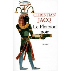 Le Pharaon noir, Christian Jacq, La Foire au Livre Occasion