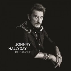 Johnny Hallyday De L’Amour Album Cd