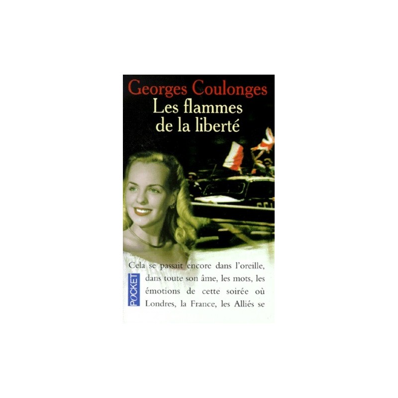 Les flammes de la liberté, Georges Coulonges, Editions Pocket, La Foire au Livre Occasion