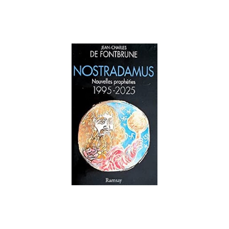 Nostradamus, nouvelles prophéties 1995-2025 - Livre Occasion