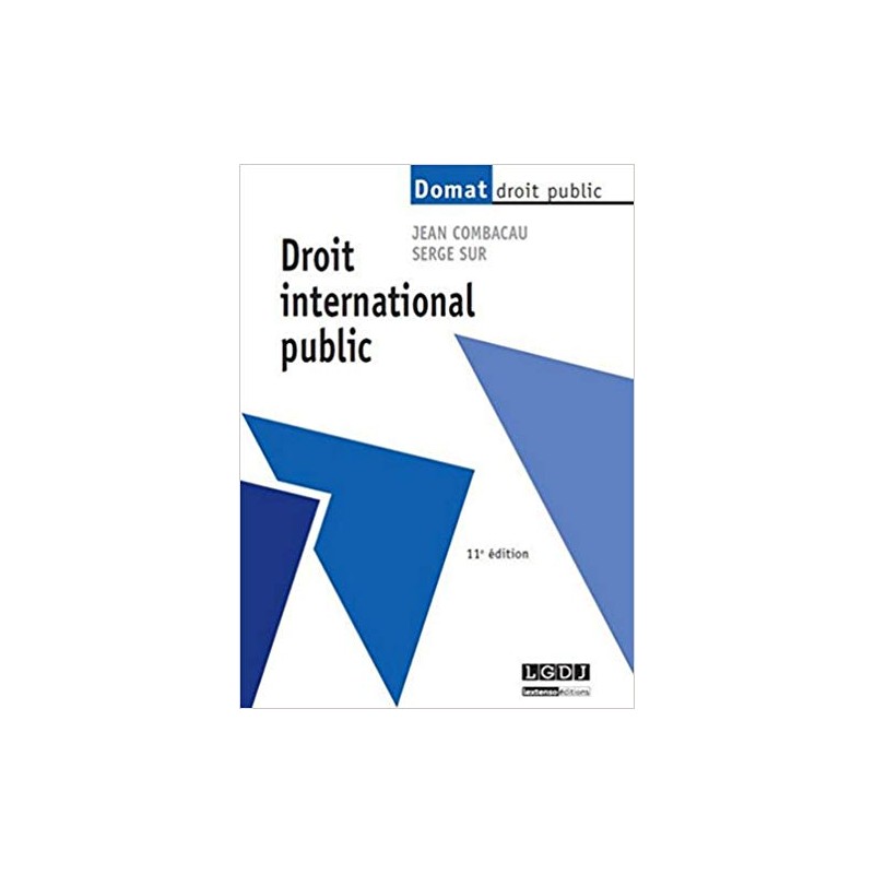 Droit International Public LGDJ 11ème Edition de Jean Combacau, Serge Sur, Livre Occasion