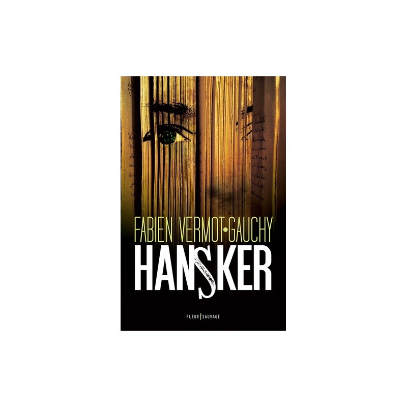 Hansker, Fabien Vermot-Gauchy, Livre Neuf