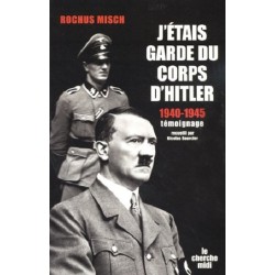 J'étais garde du corps d'Hitler 1940-1945, Rochus Misch, Livre Occasion