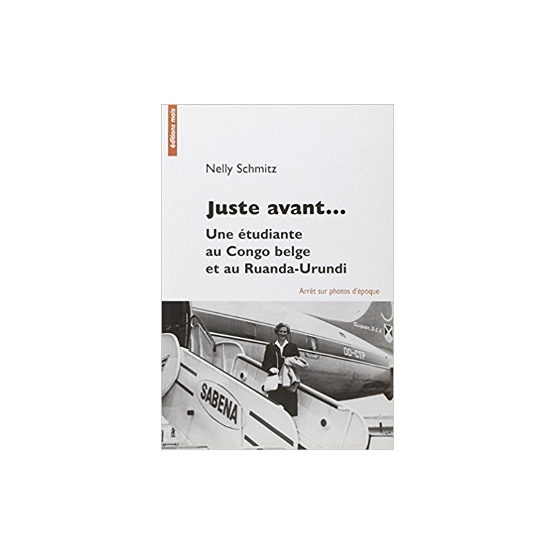 Juste avant une étudiante au Congo belge et au Ruanda-Urundi, Livre Neuf